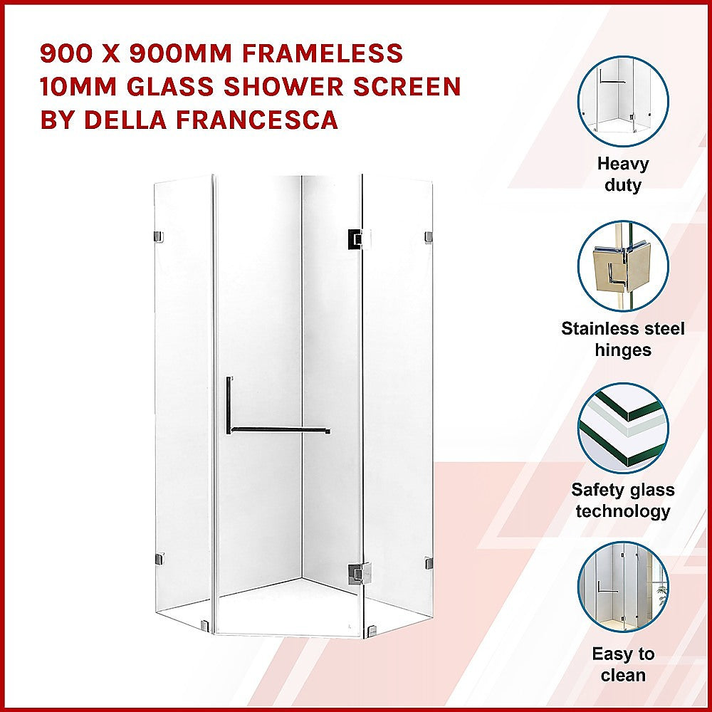 900 x 900mm Frameless 10mm Glass Shower Screen By Della Francesca